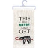 This Is As Merry As We Get Dish Towel -Christmas 110128 19513.1626259789