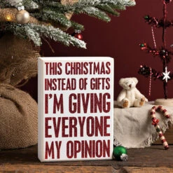 Box Sign - This Christmas I'm Giving My Opinion 6 Box Sign - This Christmas I'm Giving My Opinion -Christmas 110136 10 63185.1626264006