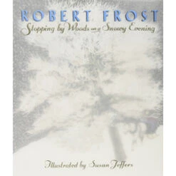 Stopping By Woods On A Snowy Evening Book