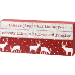 Primitives By Kathy Always Jingle All The Way Slat Box Sign