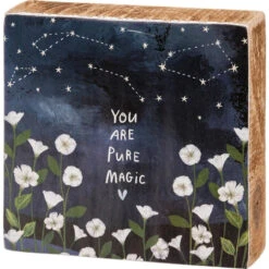You Are Pure Magic Home Décor Sign